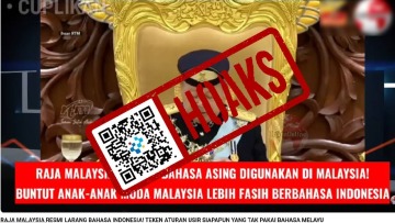 [HOAKS] Raja Malaysia Larang Bahasa Indonesia di Malaysia