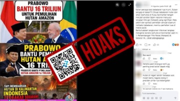 [HOAKS] Presiden Prabowo Sumbang Rp16 Triliun untuk Pulihkan Hutan Amazon di Brazil